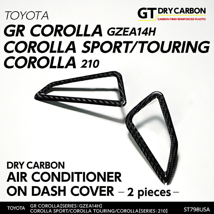 TOYOTA GR COROLLA【Type:GZEA14H】COROLLA SPORT/TOURING/COROLLA【Type:210】Drycarbon air conditioner on dash cover 2pcs /st798usa【for LHD】
