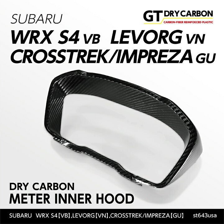 SUBARU WRX S4【Type：VB】LEVORG【Type：VN】CROSSTREK/IMPREZA【Type：GU】Drycarbon meter inner hood 1pcs /st643usa【for LHD】