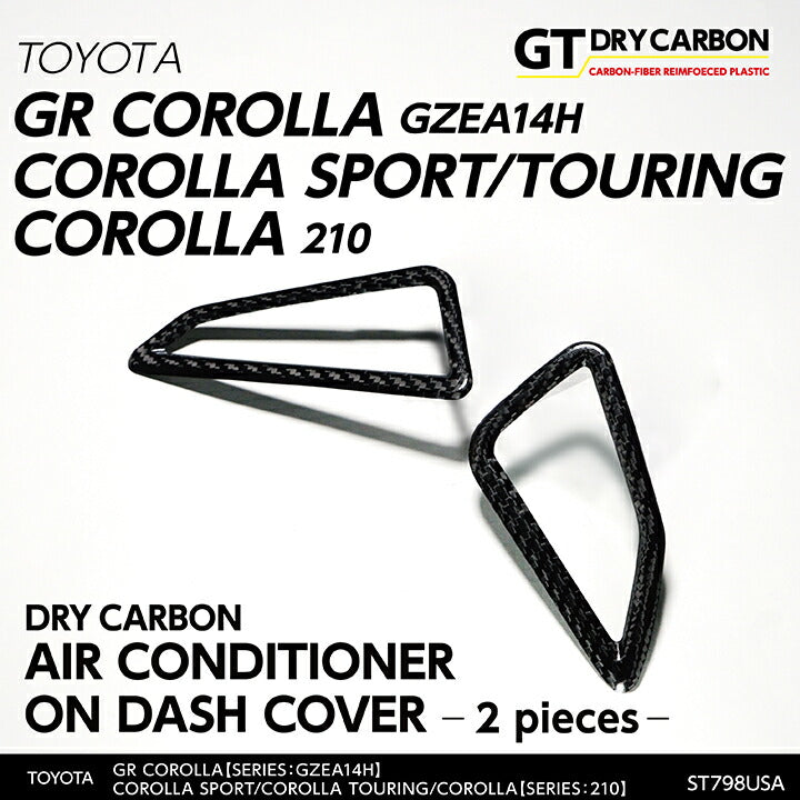 TOYOTA GR COROLLA【Type：GZEA14H】COROLLA SPORT/TOURING/COROLLA【Type：210】Drycarbon air conditioner on dash cover  2pcs /st798usa【for LHD】